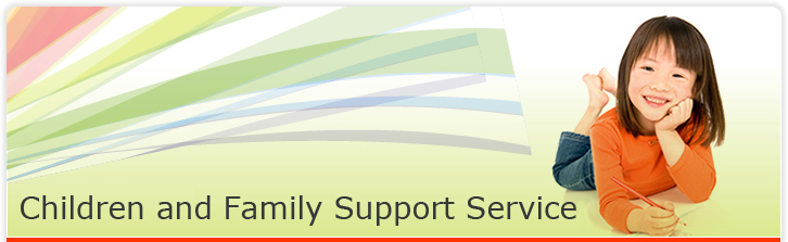 Children and Family Support Service